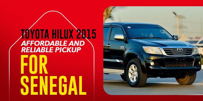 Toyota Hilux 2015: Affordable and Reliable Pickup for Senegal