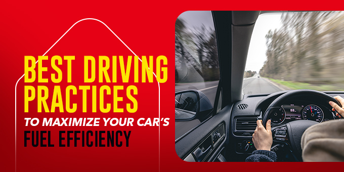 Best Driving Practices to Maximize Your Car’s Fuel Efficiency
