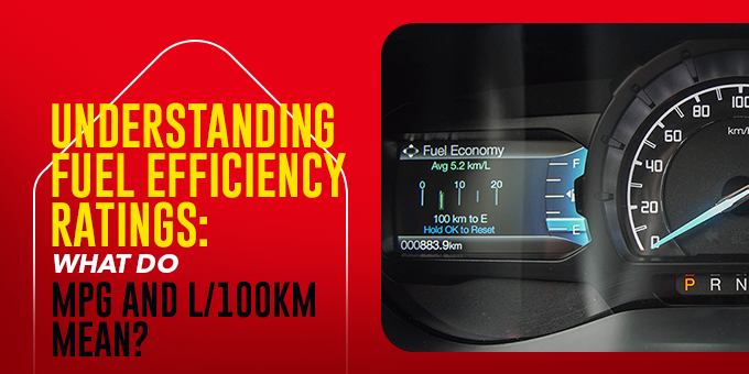 Understanding Fuel Efficiency Ratings: What Do MPG and L/100km Mean?