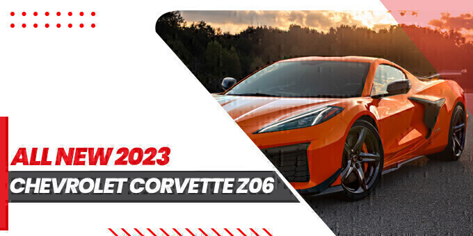 All New 2023 Chevrolet Corvette Z06