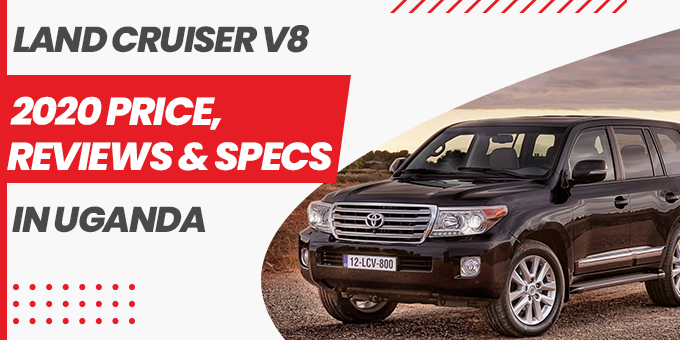 Land Cruiser V8 2020 Price, Reviews & Specs In Uganda
