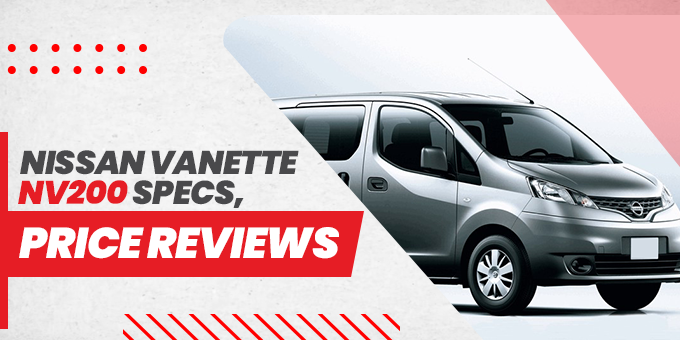 Nissan Vanette NV200 Specifications, Review, and Price