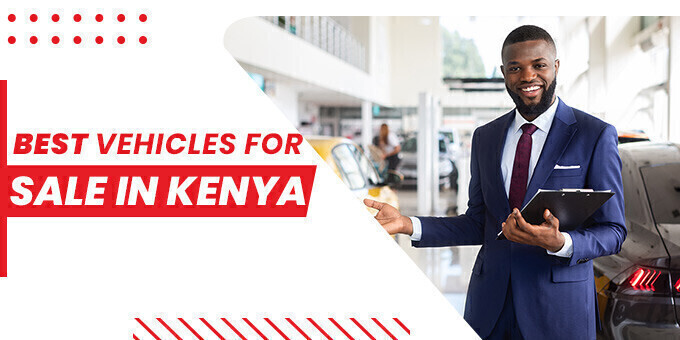 Best Vehicles For Sale in Kenya