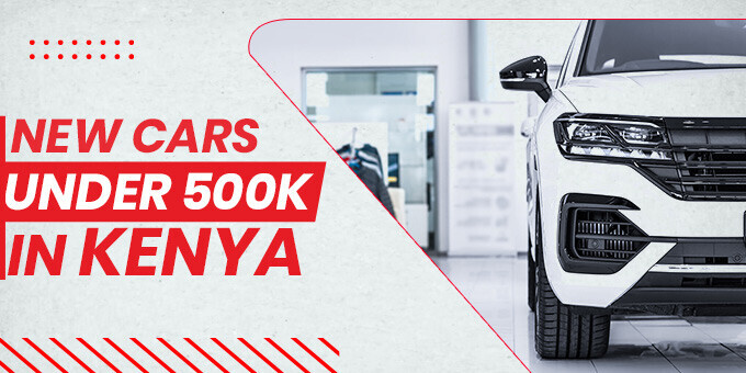 New Cars Under 500K In Kenya