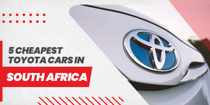 5 Cheapest Toyota Cars in South Africa