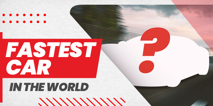 Top 10 Fastest Cars In The World In 2023