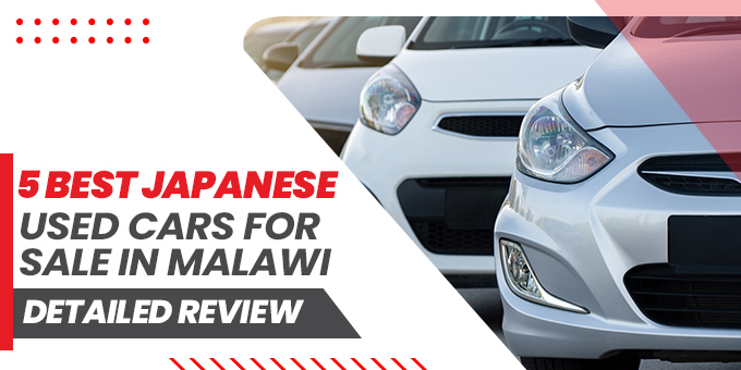 5 Best Japanese Used Cars for Sale in Malawi