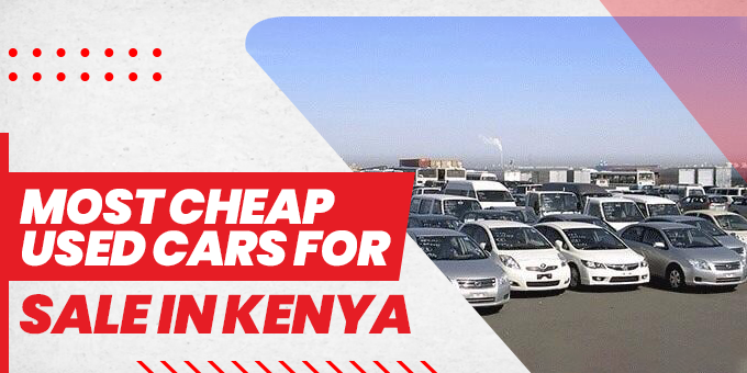 Explore the Most Cheap Used Car for Sale in Kenya