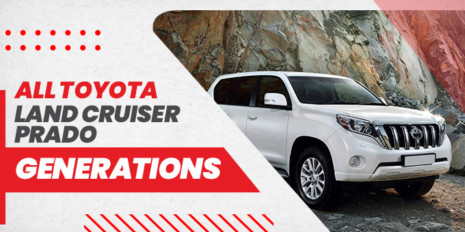 All Toyota Land Cruiser Prado Generations
