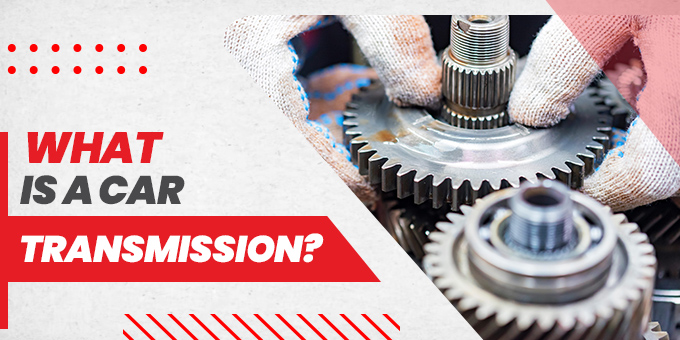 What Is A Car Transmission?