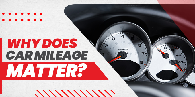 Does Mileage Matter? | Top Reasons