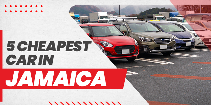 5 Cheapest Cars in Jamaica With Pictures [2023]