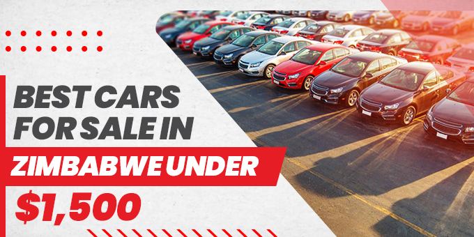 Best Cars for Sale in Zimbabwe Under $1500