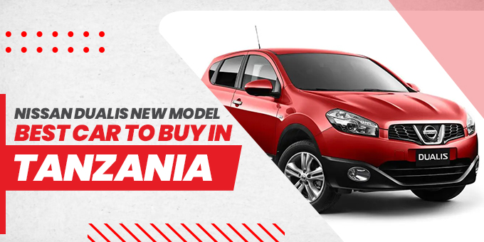 Nissan Dualis New Model: Best Car To Buy In Tanzania