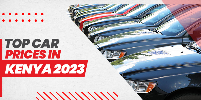 Top Car Prices in Kenya [2023]: Best Cars in Kenya and Their Prices