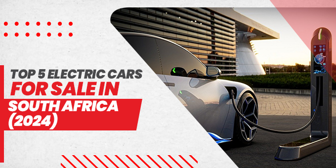 Top 5 Electric Cars for Sale in South Africa in 2023